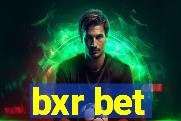 bxr bet