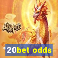 20bet odds