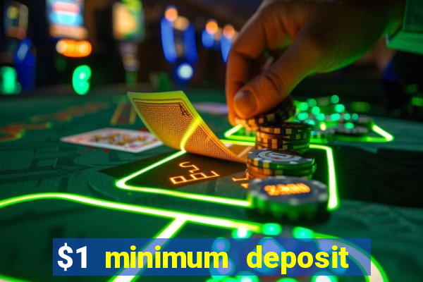 $1 minimum deposit casino nz 2021