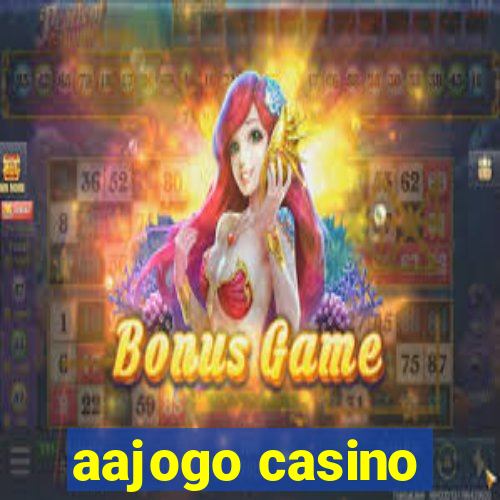 aajogo casino