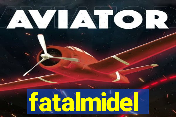 fatalmidel