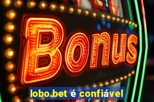 lobo.bet é confiável