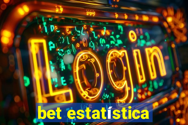 bet estatística