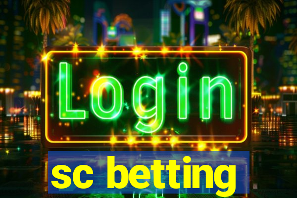 sc betting