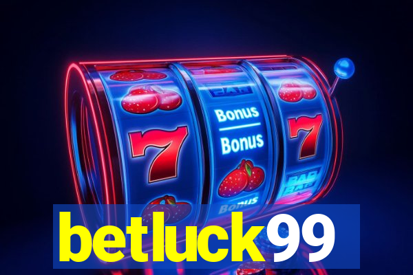 betluck99