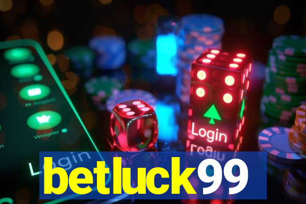 betluck99