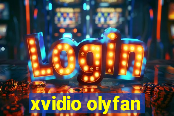 xvidio olyfan