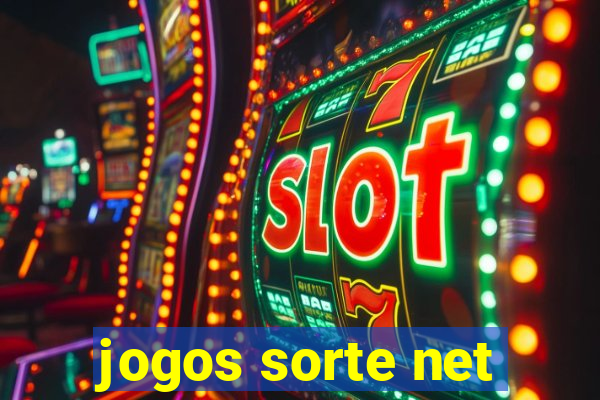 jogos sorte net