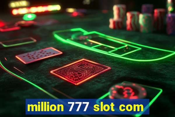 million 777 slot com