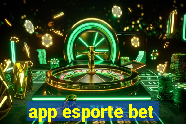 app esporte bet