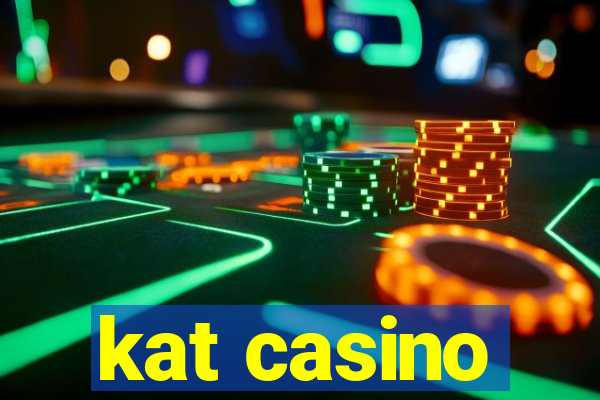 kat casino