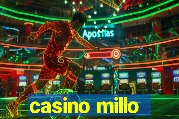 casino millo