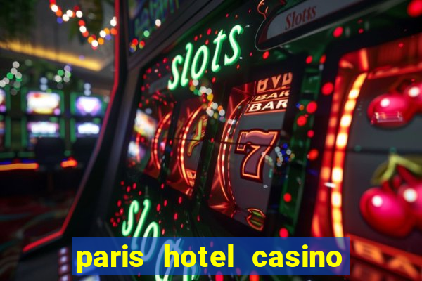 paris hotel casino las vegas