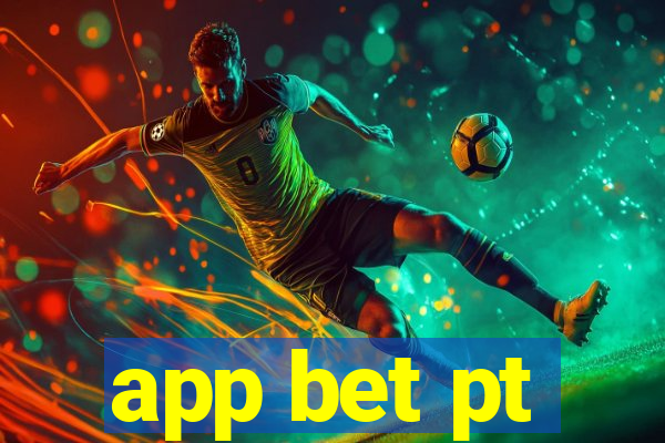 app bet pt