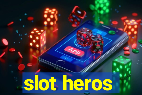 slot heros