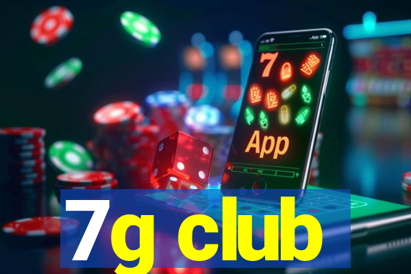 7g club