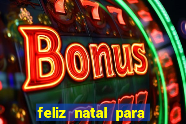 feliz natal para imprimir e recortar