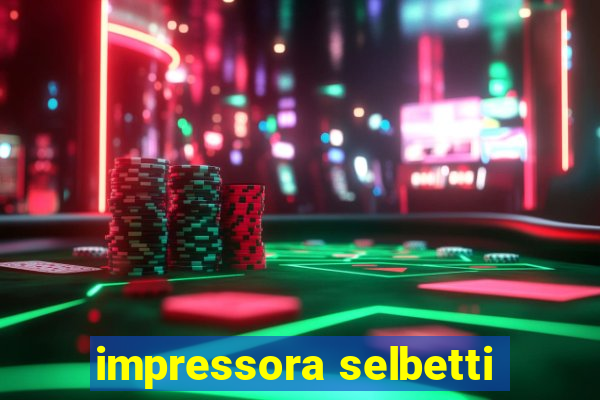 impressora selbetti