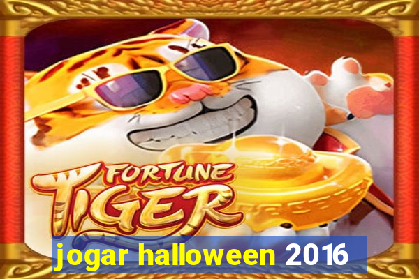 jogar halloween 2016