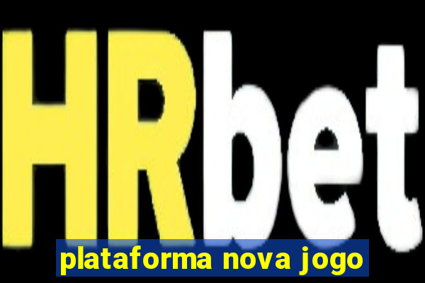 plataforma nova jogo