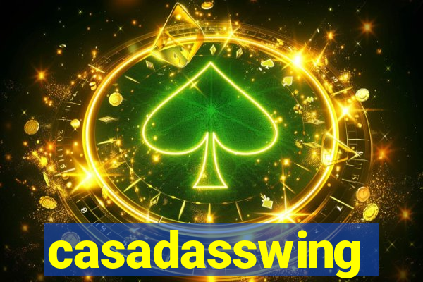 casadasswing