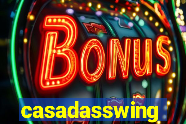 casadasswing