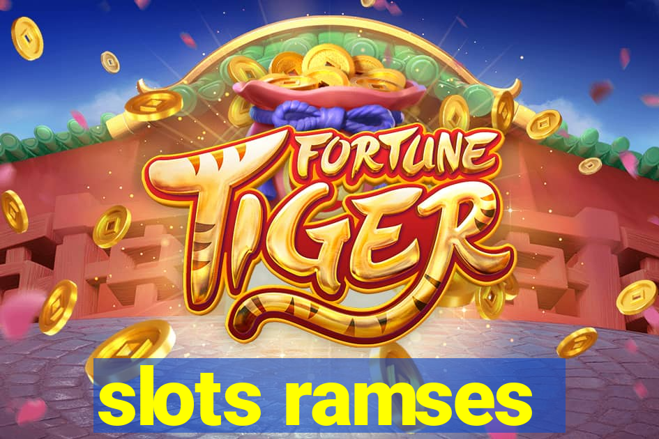 slots ramses