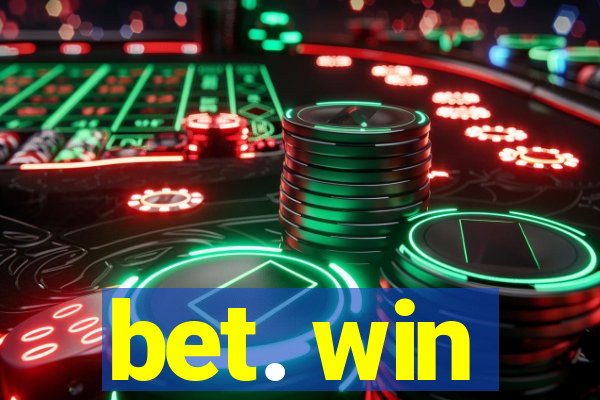 bet. win