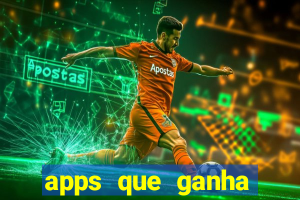 apps que ganha dinheiro jogando