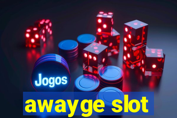 awayge slot