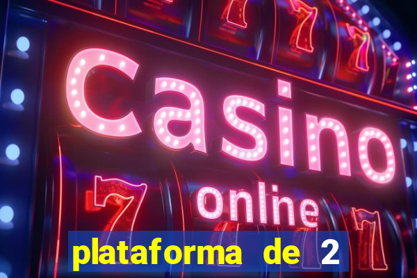 plataforma de 2 reais cassino