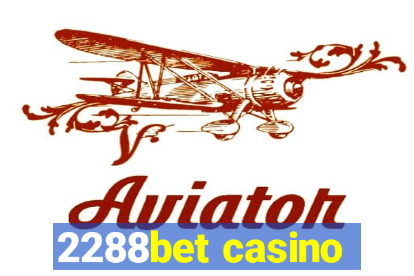 2288bet casino