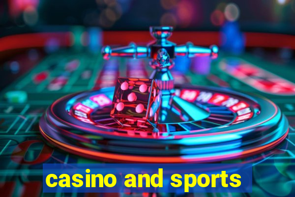 casino and sports