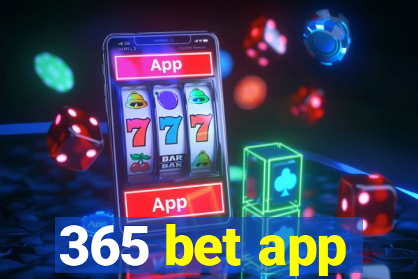 365 bet app