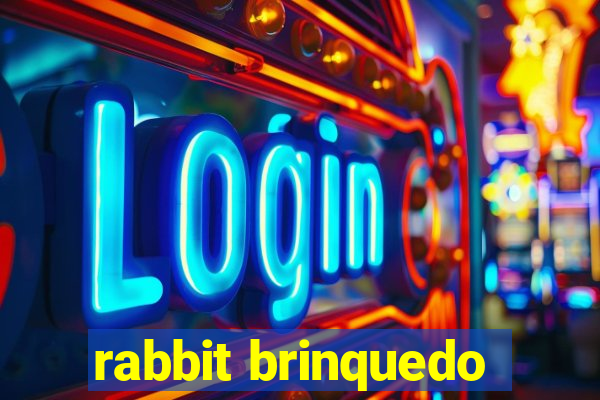 rabbit brinquedo