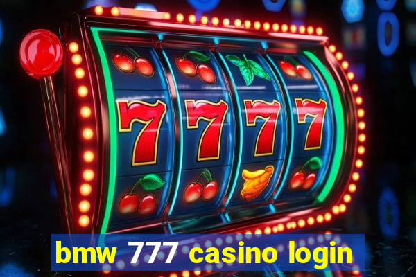 bmw 777 casino login