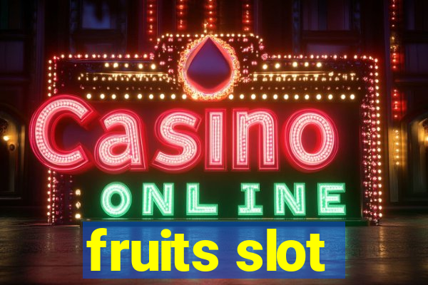 fruits slot