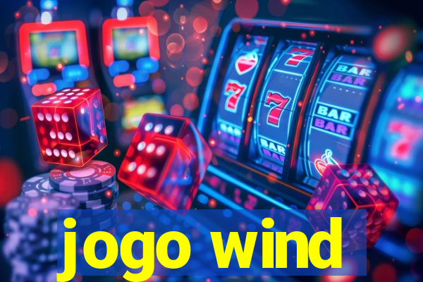 jogo wind