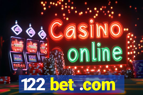 122 bet .com