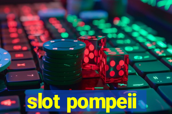 slot pompeii