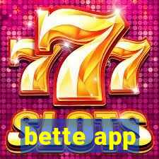 bette app