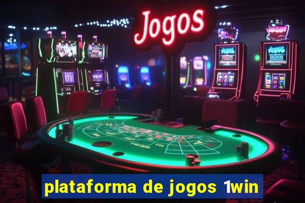 plataforma de jogos 1win