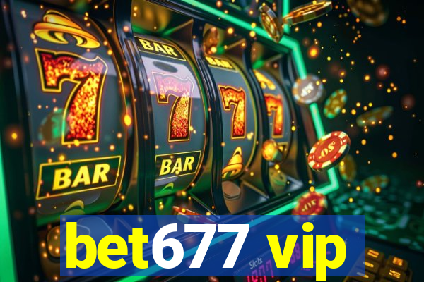 bet677 vip