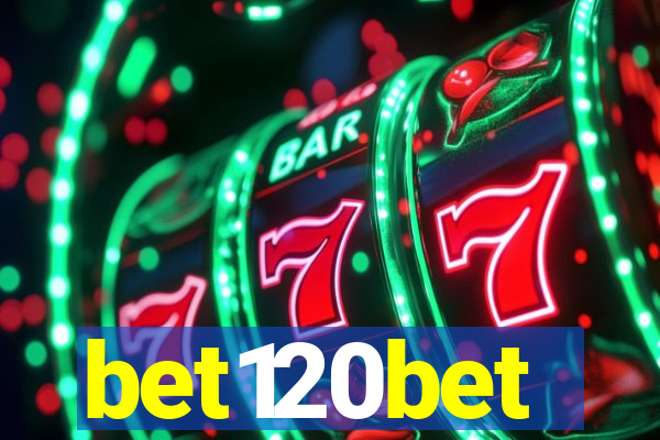 bet120bet