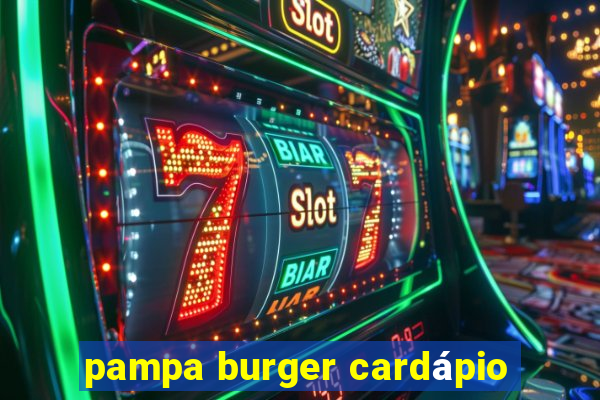 pampa burger cardápio