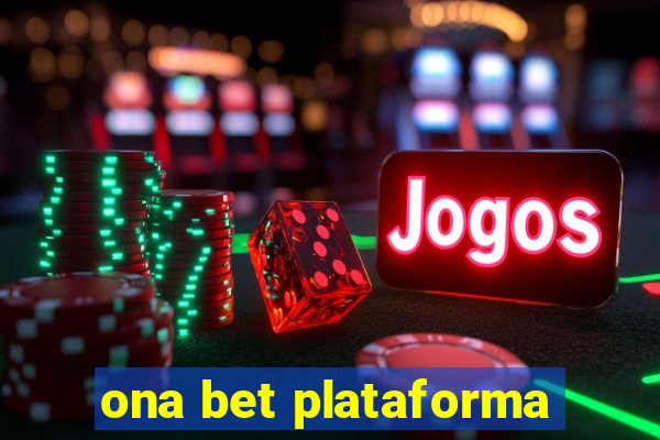 ona bet plataforma