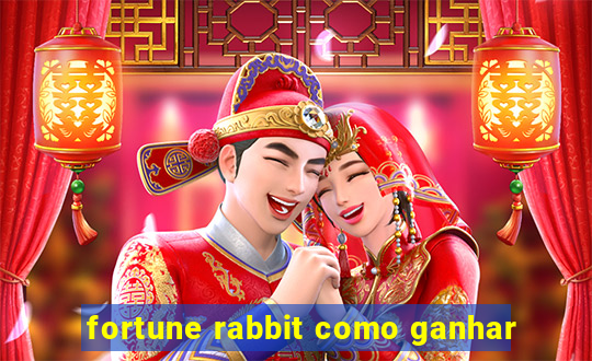 fortune rabbit como ganhar