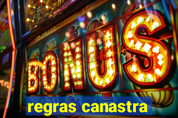 regras canastra