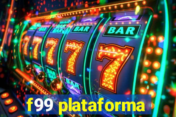 f99 plataforma