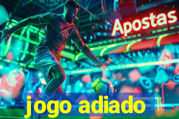 jogo adiado